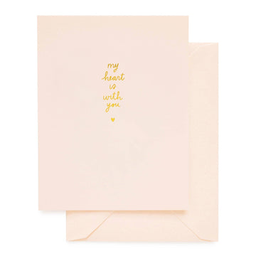 My Heart is With You Card